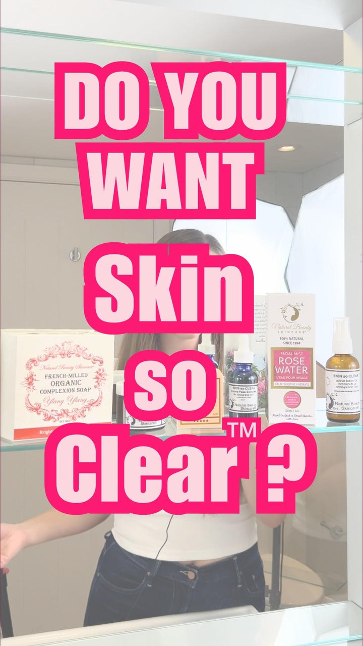 Step by Step to Skin So Clear™